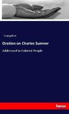 Oration on Charles Sumner
