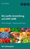 Die sanfte Umstellung auf Low Carb