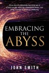 Embracing the Abyss