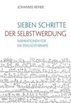 Sieben Schritte der Selbstwerdung