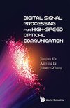 Digital Signal Processing for High-Speed Optical Communication