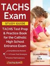 TACHS Prep Books 2018 & 2019 Prep Team: TACHS Exam Study Gui