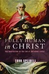 Fully Human in Christ