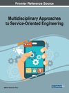 Multidisciplinary Approaches to Service-Oriented Engineering