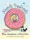 Norah Bedorah and the Pink Doughnut with Sprinkles