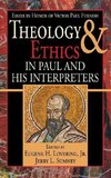 Theology and Ethics in Paul and His Interpreters