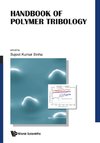 K, S:  Handbook Of Polymer Tribology