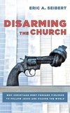 Disarming the Church