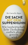 Die Sache mit dem Suppenhuhn