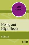 Heilig auf High Heels