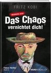 Das Chaos vernichtet dich!