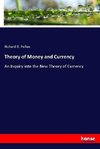 Theory of Money and Currency