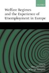 Welfare Regimes and the Experience of Unemployment in Europe