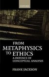 From Metaphysics to Ethics