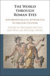 Bettini, M: World through Roman Eyes