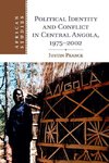 Political Identity and Conflict in Central Angola, 1975-2002