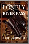 Lonely River Pass