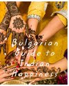 Bulgarian Guide to Indian Happiness