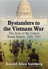 Goldberg, R:  Bystanders to the Vietnam War