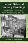 Hubbard, J:  Decent, Safe and Sanitary Dwellings