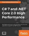 C# 7 and .NET Core 2.0 High Performance