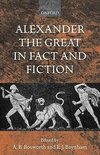 Alexander the Great in Fact and Fiction