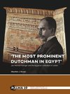 'The most prominent Dutchman in Egypt'