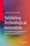 Validating Technological Innovation