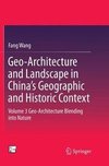 Geo-Architecture and Landscape in China's Geographic and Historic Context