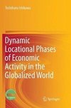 Dynamic Locational Phases of Economic Activity in the Globalized World