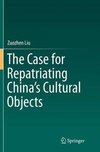 The Case for Repatriating China's Cultural Objects