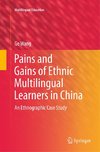 Pains and Gains of Ethnic Multilingual Learners in China