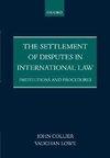 The Settlement of Disputes in International Law Institutions and Procedures (Paperback)