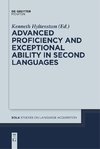 Advanced Proficiency and Exceptional Ability in Second Languages