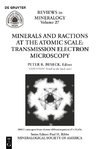 Minerals and Reactions at the Atomic Scale