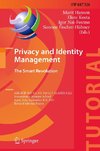 Privacy and Identity Management. The Smart Revolution