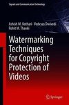 Watermarking Techniques for Copyright Protection of Videos