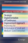 Strategic Implementation of Continuous Improvement Approach