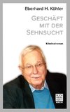 Geschäft mit der Sehnsucht