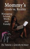 Mommy's Goals vs. Reality