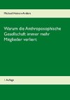 Warum die Anthroposophische Gesellschaft immer mehr Mitglieder verliert