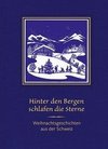 Hinter den Bergen schlafen die Sterne