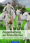 Ziegenhaltung auf Kleinflächen