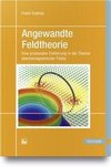 Angewandte Feldtheorie