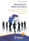 Körpersprache - Wirken ohne Worte