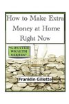 How to Make Extra Money at Home Right Now