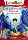 Leselöwen 1. Klasse - Das geheimnisvolle Drachenei