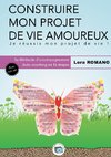 Construire mon Projet Amoureux -Vie affective