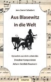 Aus Blasewitz in die Welt