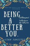 Being A Better YOU